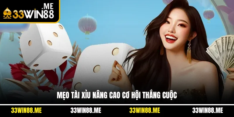 Mẹo Tài Xỉu nâng cao cơ hội thắng cuộc